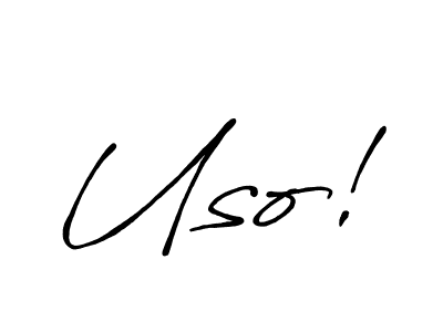 Use a signature maker to create a handwritten signature online. With this signature software, you can design (Antro_Vectra_Bolder) your own signature for name Uso!. Uso! signature style 7 images and pictures png