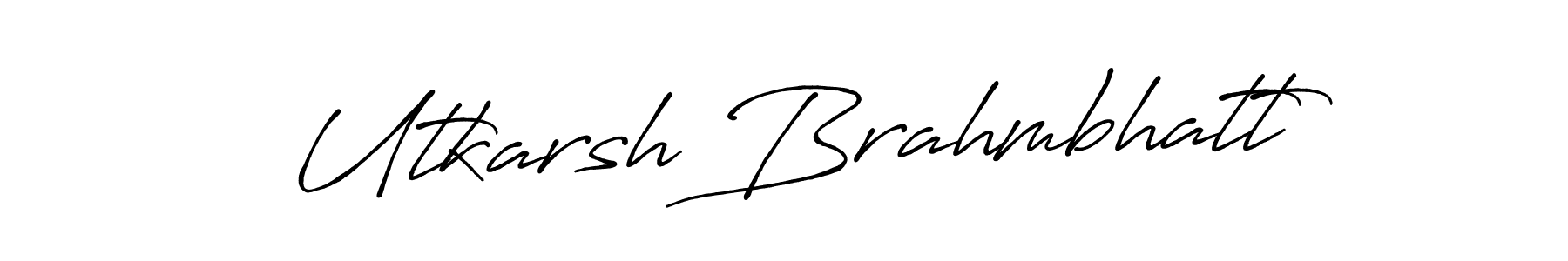 You should practise on your own different ways (Antro_Vectra_Bolder) to write your name (Utkarsh Brahmbhatt) in signature. don't let someone else do it for you. Utkarsh Brahmbhatt signature style 7 images and pictures png
