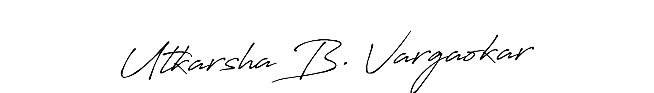 How to Draw Utkarsha B. Vargaokar signature style? Antro_Vectra_Bolder is a latest design signature styles for name Utkarsha B. Vargaokar. Utkarsha B. Vargaokar signature style 7 images and pictures png