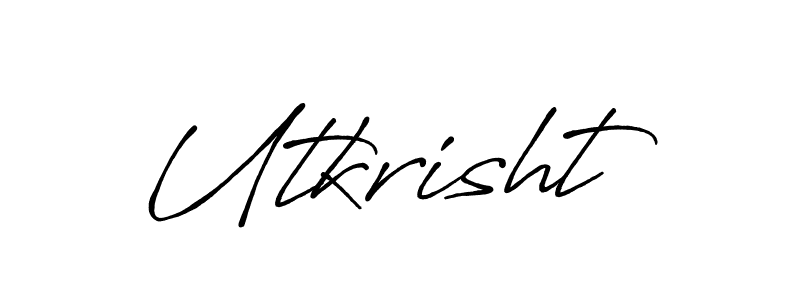 You should practise on your own different ways (Antro_Vectra_Bolder) to write your name (Utkrisht) in signature. don't let someone else do it for you. Utkrisht signature style 7 images and pictures png