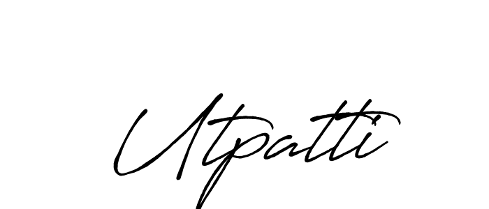 Make a beautiful signature design for name Utpatti. With this signature (Antro_Vectra_Bolder) style, you can create a handwritten signature for free. Utpatti signature style 7 images and pictures png