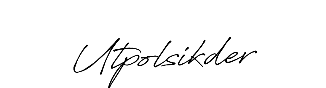 Utpolsikder stylish signature style. Best Handwritten Sign (Antro_Vectra_Bolder) for my name. Handwritten Signature Collection Ideas for my name Utpolsikder. Utpolsikder signature style 7 images and pictures png