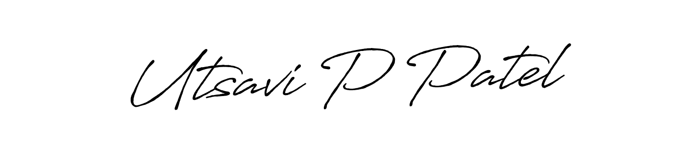 Make a beautiful signature design for name Utsavi P Patel. With this signature (Antro_Vectra_Bolder) style, you can create a handwritten signature for free. Utsavi P Patel signature style 7 images and pictures png