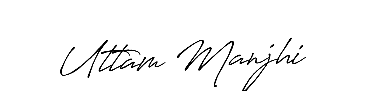 Also You can easily find your signature by using the search form. We will create Uttam Manjhi name handwritten signature images for you free of cost using Antro_Vectra_Bolder sign style. Uttam Manjhi signature style 7 images and pictures png