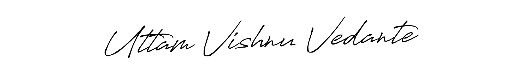 Also You can easily find your signature by using the search form. We will create Uttam Vishnu Vedante name handwritten signature images for you free of cost using Antro_Vectra_Bolder sign style. Uttam Vishnu Vedante signature style 7 images and pictures png