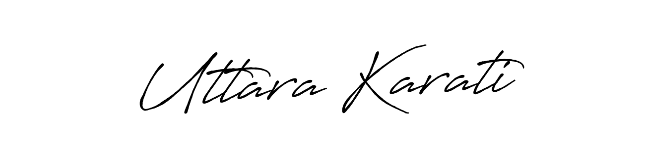 Design your own signature with our free online signature maker. With this signature software, you can create a handwritten (Antro_Vectra_Bolder) signature for name Uttara Karati. Uttara Karati signature style 7 images and pictures png