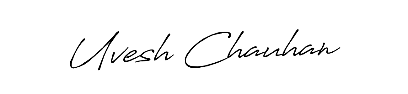 You should practise on your own different ways (Antro_Vectra_Bolder) to write your name (Uvesh Chauhan) in signature. don't let someone else do it for you. Uvesh Chauhan signature style 7 images and pictures png