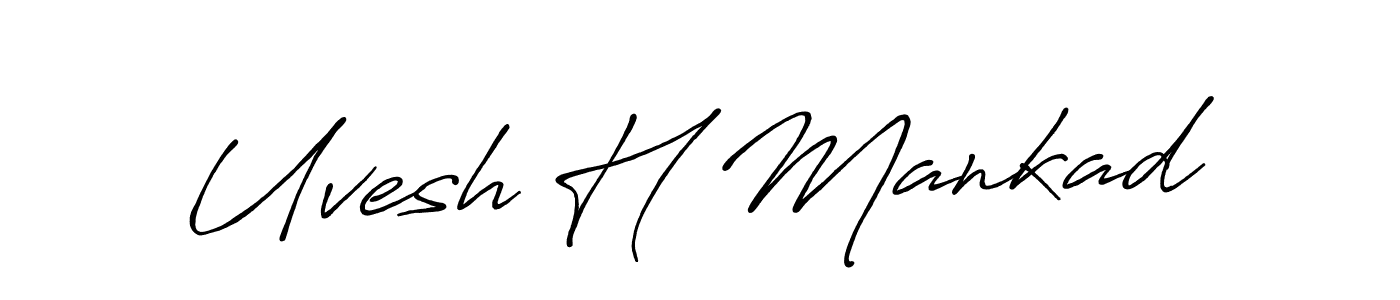 Make a short Uvesh H Mankad signature style. Manage your documents anywhere anytime using Antro_Vectra_Bolder. Create and add eSignatures, submit forms, share and send files easily. Uvesh H Mankad signature style 7 images and pictures png