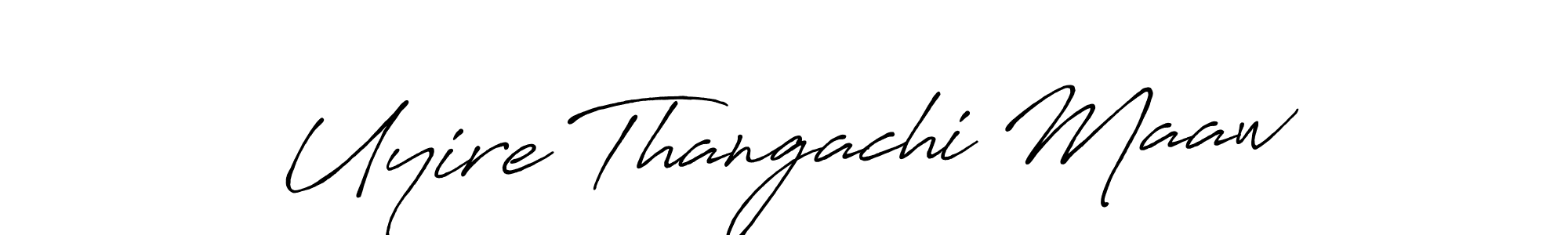 if you are searching for the best signature style for your name Uyire Thangachi Maaw. so please give up your signature search. here we have designed multiple signature styles  using Antro_Vectra_Bolder. Uyire Thangachi Maaw signature style 7 images and pictures png