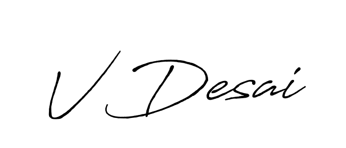 You should practise on your own different ways (Antro_Vectra_Bolder) to write your name (V Desai) in signature. don't let someone else do it for you. V Desai signature style 7 images and pictures png