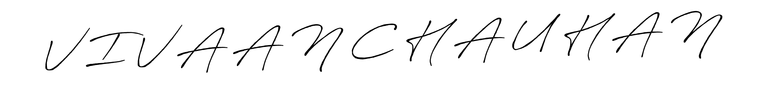 Check out images of Autograph of V I V A A N C H A U H A N name. Actor V I V A A N C H A U H A N Signature Style. Antro_Vectra_Bolder is a professional sign style online. V I V A A N C H A U H A N signature style 7 images and pictures png