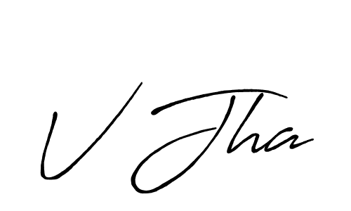 You should practise on your own different ways (Antro_Vectra_Bolder) to write your name (V Jha) in signature. don't let someone else do it for you. V Jha signature style 7 images and pictures png