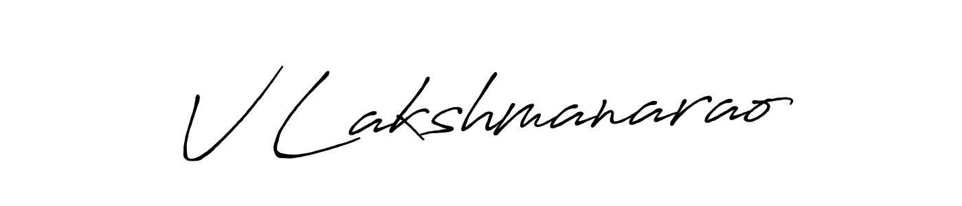 Design your own signature with our free online signature maker. With this signature software, you can create a handwritten (Antro_Vectra_Bolder) signature for name V Lakshmanarao. V Lakshmanarao signature style 7 images and pictures png