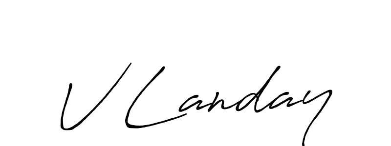 Make a beautiful signature design for name V Landay. With this signature (Antro_Vectra_Bolder) style, you can create a handwritten signature for free. V Landay signature style 7 images and pictures png