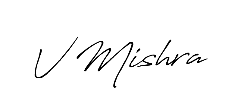 Use a signature maker to create a handwritten signature online. With this signature software, you can design (Antro_Vectra_Bolder) your own signature for name V Mishra. V Mishra signature style 7 images and pictures png