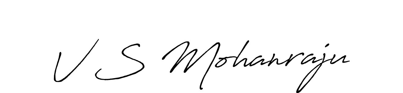 Create a beautiful signature design for name V S Mohanraju. With this signature (Antro_Vectra_Bolder) fonts, you can make a handwritten signature for free. V S Mohanraju signature style 7 images and pictures png