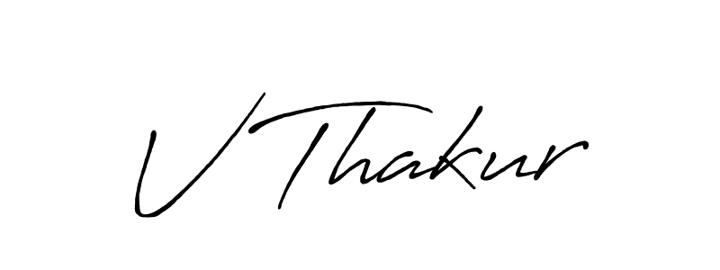 Create a beautiful signature design for name V Thakur. With this signature (Antro_Vectra_Bolder) fonts, you can make a handwritten signature for free. V Thakur signature style 7 images and pictures png