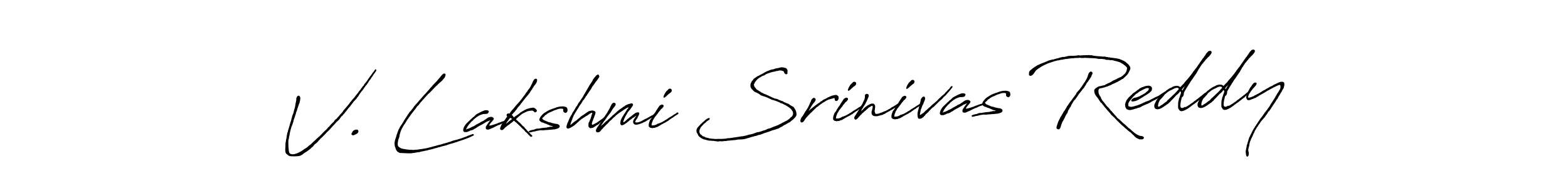 Make a beautiful signature design for name V. Lakshmi Srinivas Reddy. With this signature (Antro_Vectra_Bolder) style, you can create a handwritten signature for free. V. Lakshmi Srinivas Reddy signature style 7 images and pictures png