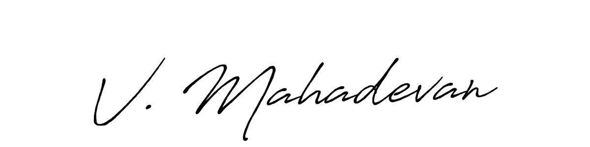 Design your own signature with our free online signature maker. With this signature software, you can create a handwritten (Antro_Vectra_Bolder) signature for name V. Mahadevan. V. Mahadevan signature style 7 images and pictures png