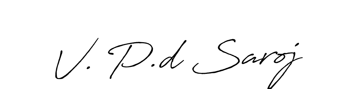 Also You can easily find your signature by using the search form. We will create V. P.d Saroj name handwritten signature images for you free of cost using Antro_Vectra_Bolder sign style. V. P.d Saroj signature style 7 images and pictures png