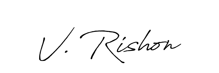 Make a short V. Rishon signature style. Manage your documents anywhere anytime using Antro_Vectra_Bolder. Create and add eSignatures, submit forms, share and send files easily. V. Rishon signature style 7 images and pictures png