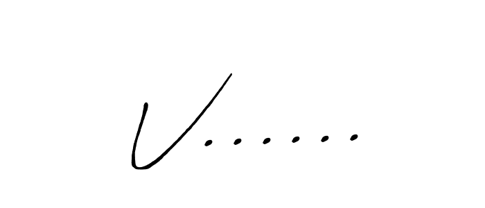 Create a beautiful signature design for name V....... With this signature (Antro_Vectra_Bolder) fonts, you can make a handwritten signature for free. V...... signature style 7 images and pictures png