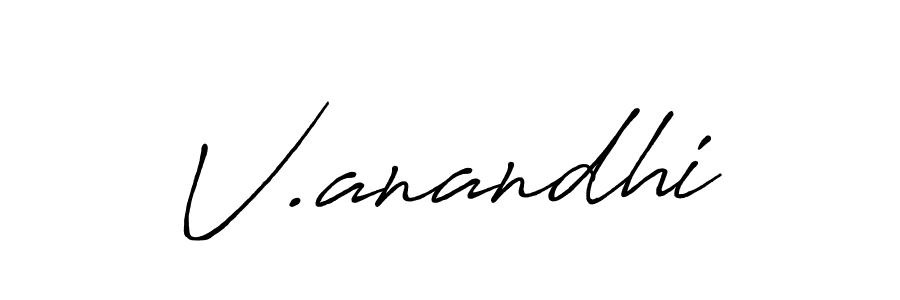 Also You can easily find your signature by using the search form. We will create V.anandhi name handwritten signature images for you free of cost using Antro_Vectra_Bolder sign style. V.anandhi signature style 7 images and pictures png