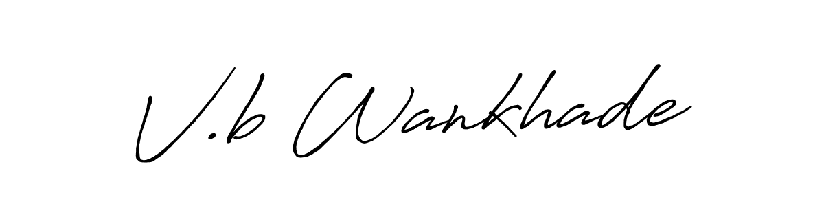 You should practise on your own different ways (Antro_Vectra_Bolder) to write your name (V.b Wankhade) in signature. don't let someone else do it for you. V.b Wankhade signature style 7 images and pictures png