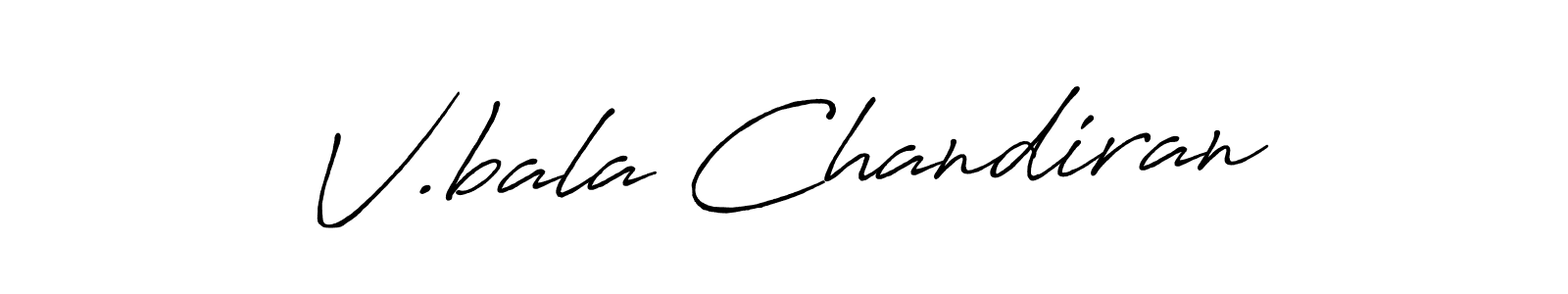 Once you've used our free online signature maker to create your best signature Antro_Vectra_Bolder style, it's time to enjoy all of the benefits that V.bala Chandiran name signing documents. V.bala Chandiran signature style 7 images and pictures png