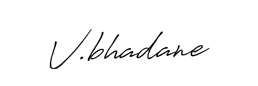 Also You can easily find your signature by using the search form. We will create V.bhadane name handwritten signature images for you free of cost using Antro_Vectra_Bolder sign style. V.bhadane signature style 7 images and pictures png