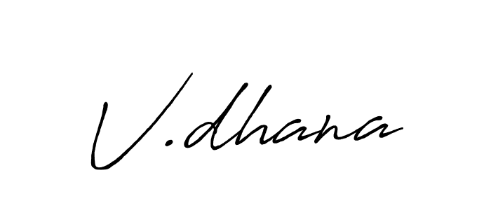 Design your own signature with our free online signature maker. With this signature software, you can create a handwritten (Antro_Vectra_Bolder) signature for name V.dhana. V.dhana signature style 7 images and pictures png