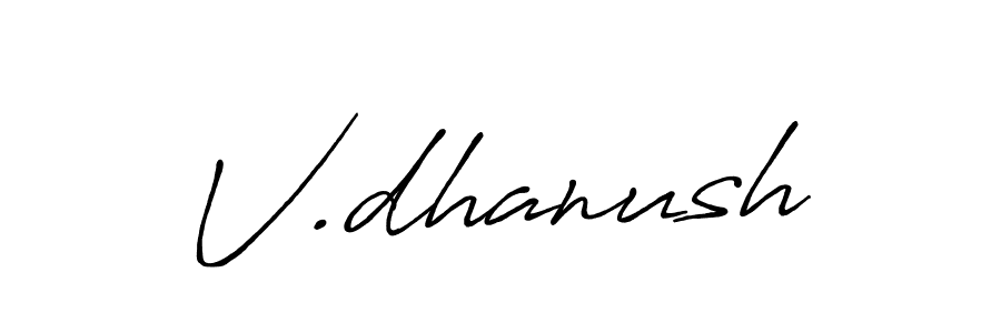 Create a beautiful signature design for name V.dhanush. With this signature (Antro_Vectra_Bolder) fonts, you can make a handwritten signature for free. V.dhanush signature style 7 images and pictures png