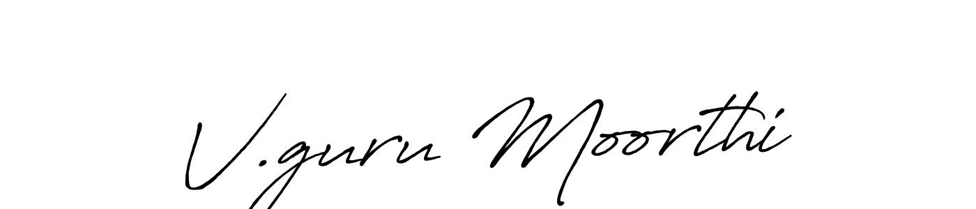 Design your own signature with our free online signature maker. With this signature software, you can create a handwritten (Antro_Vectra_Bolder) signature for name V.guru Moorthi. V.guru Moorthi signature style 7 images and pictures png