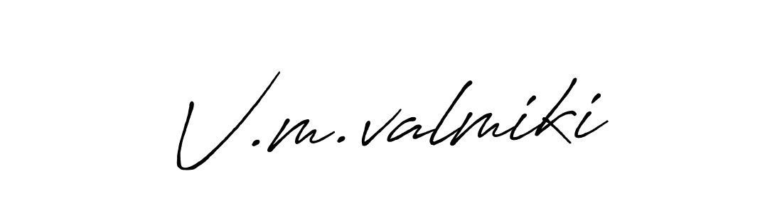 Design your own signature with our free online signature maker. With this signature software, you can create a handwritten (Antro_Vectra_Bolder) signature for name V.m.valmiki. V.m.valmiki signature style 7 images and pictures png