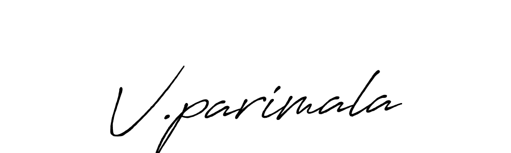 Design your own signature with our free online signature maker. With this signature software, you can create a handwritten (Antro_Vectra_Bolder) signature for name V.parimala. V.parimala signature style 7 images and pictures png