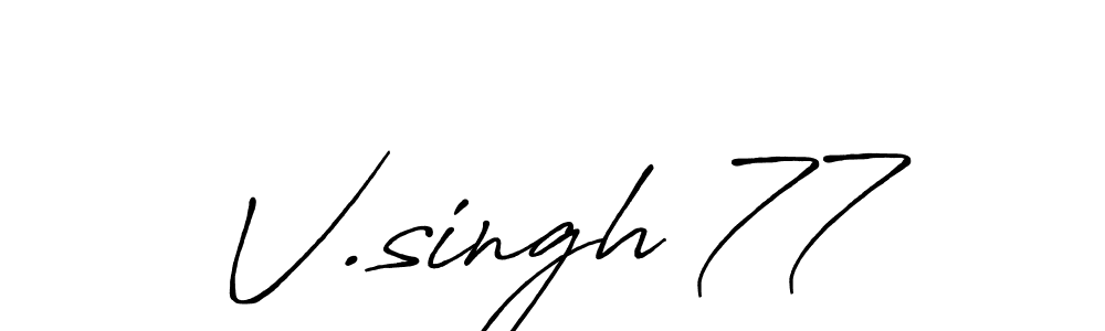 It looks lik you need a new signature style for name V.singh 77. Design unique handwritten (Antro_Vectra_Bolder) signature with our free signature maker in just a few clicks. V.singh 77 signature style 7 images and pictures png