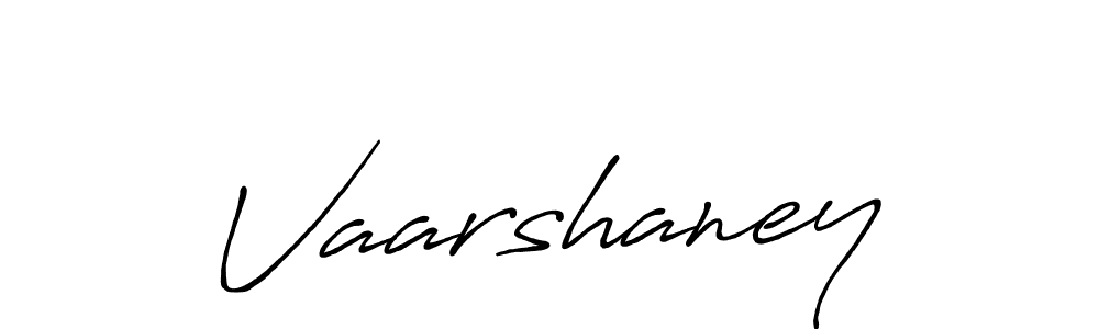 Make a beautiful signature design for name Vaarshaney. With this signature (Antro_Vectra_Bolder) style, you can create a handwritten signature for free. Vaarshaney signature style 7 images and pictures png