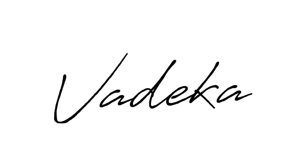 Also we have Vadeka name is the best signature style. Create professional handwritten signature collection using Antro_Vectra_Bolder autograph style. Vadeka signature style 7 images and pictures png