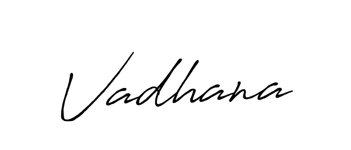 Also we have Vadhana name is the best signature style. Create professional handwritten signature collection using Antro_Vectra_Bolder autograph style. Vadhana signature style 7 images and pictures png