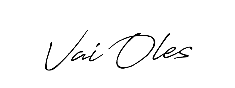 Antro_Vectra_Bolder is a professional signature style that is perfect for those who want to add a touch of class to their signature. It is also a great choice for those who want to make their signature more unique. Get Vai Oles name to fancy signature for free. Vai Oles signature style 7 images and pictures png