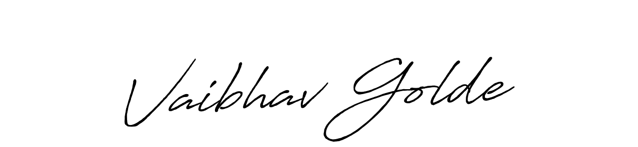 Vaibhav Golde stylish signature style. Best Handwritten Sign (Antro_Vectra_Bolder) for my name. Handwritten Signature Collection Ideas for my name Vaibhav Golde. Vaibhav Golde signature style 7 images and pictures png