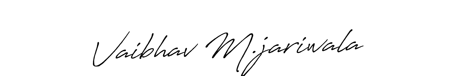 Use a signature maker to create a handwritten signature online. With this signature software, you can design (Antro_Vectra_Bolder) your own signature for name Vaibhav M.jariwala. Vaibhav M.jariwala signature style 7 images and pictures png