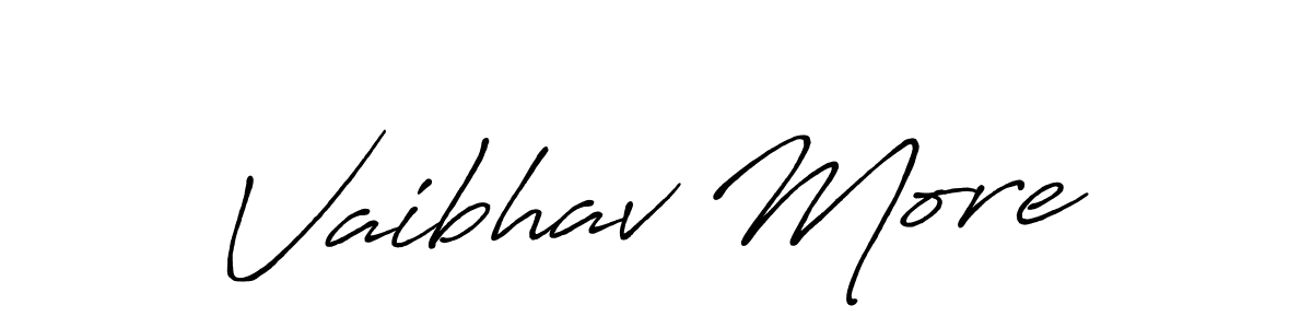 You should practise on your own different ways (Antro_Vectra_Bolder) to write your name (Vaibhav More) in signature. don't let someone else do it for you. Vaibhav More signature style 7 images and pictures png