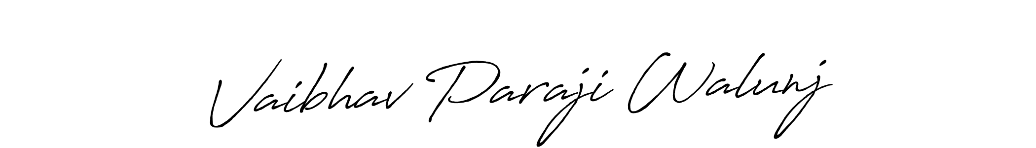 You should practise on your own different ways (Antro_Vectra_Bolder) to write your name (Vaibhav Paraji Walunj) in signature. don't let someone else do it for you. Vaibhav Paraji Walunj signature style 7 images and pictures png
