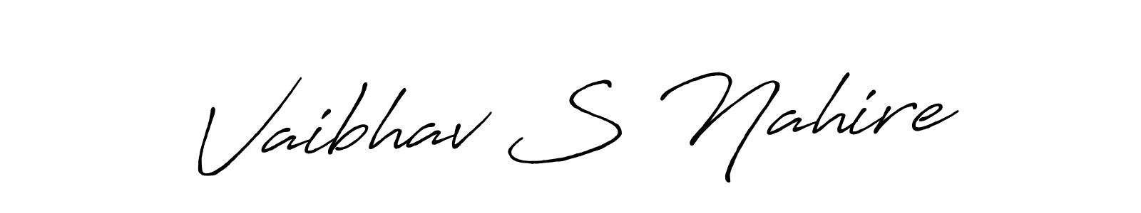You should practise on your own different ways (Antro_Vectra_Bolder) to write your name (Vaibhav S Nahire) in signature. don't let someone else do it for you. Vaibhav S Nahire signature style 7 images and pictures png