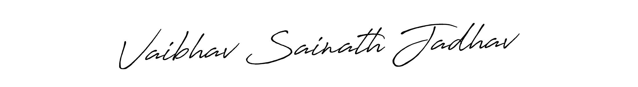 Make a short Vaibhav Sainath Jadhav signature style. Manage your documents anywhere anytime using Antro_Vectra_Bolder. Create and add eSignatures, submit forms, share and send files easily. Vaibhav Sainath Jadhav signature style 7 images and pictures png