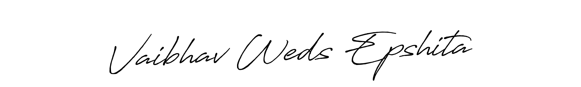 Once you've used our free online signature maker to create your best signature Antro_Vectra_Bolder style, it's time to enjoy all of the benefits that Vaibhav Weds Epshita name signing documents. Vaibhav Weds Epshita signature style 7 images and pictures png