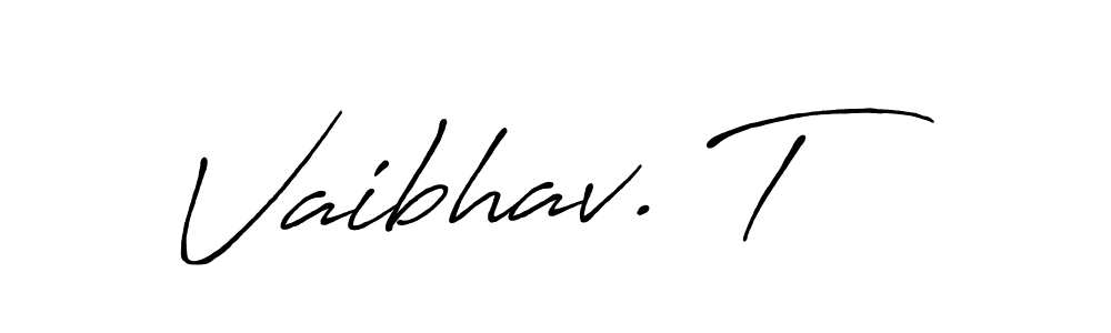 You should practise on your own different ways (Antro_Vectra_Bolder) to write your name (Vaibhav. T) in signature. don't let someone else do it for you. Vaibhav. T signature style 7 images and pictures png