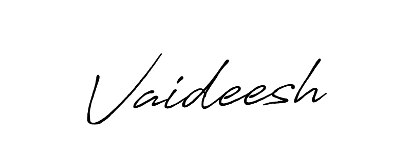 Once you've used our free online signature maker to create your best signature Antro_Vectra_Bolder style, it's time to enjoy all of the benefits that Vaideesh name signing documents. Vaideesh signature style 7 images and pictures png