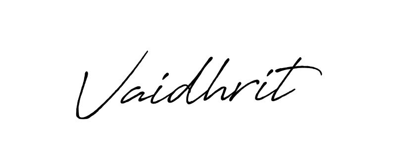 Also we have Vaidhrit name is the best signature style. Create professional handwritten signature collection using Antro_Vectra_Bolder autograph style. Vaidhrit signature style 7 images and pictures png